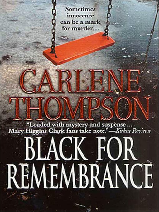Title details for Black for Remembrance by Carlene Thompson - Available